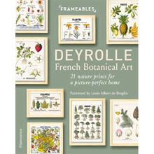 Deyrolle: French Botanical Art : 21 Nature Prints for a Picture-Perfect Home - Louis Albert de Broglie - book