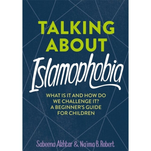 Talking About Islamophobia - Na'ima B. Robert - book