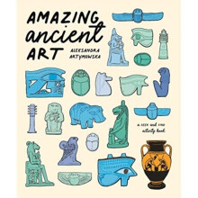 Amazing Ancient Art: A Seek-and-Find Activity Book - Aleksandra Artymowska - book