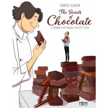The Secrets Of Chocolate : A Gourmand's Trip Through A Top Chef's Atelier - Franckie Alarcon - book