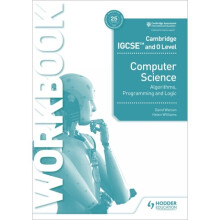 Cambridge IGCSE and O Level Computer Science Algorithms, Programming and Logic Workbook - Helen Williams - book