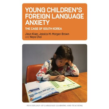 Young Children's Foreign Language Anxiety : The Case of South Korea - Naya Choi - book