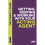 Getting, Keeping and Working with your Agent: The Compact Guide - JBR - book 1
