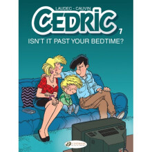 Cedric Vol. 7: Isn't It Past Your Bedtime? - - book
