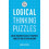 How to Think - Logical Thinking Puzzles : Brain-training puzzles to improve analysis and decision-making - Charles Phillips - book 1