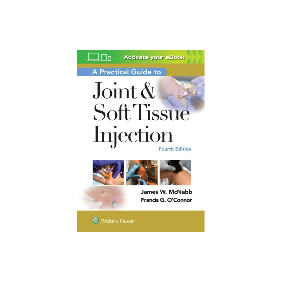 A Practical Guide to Joint & Soft Tissue Injection - Dr.James W. M.D. McNabb - book