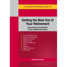 Getting The Best Out Of Your Retirement - Patrick Grant - book