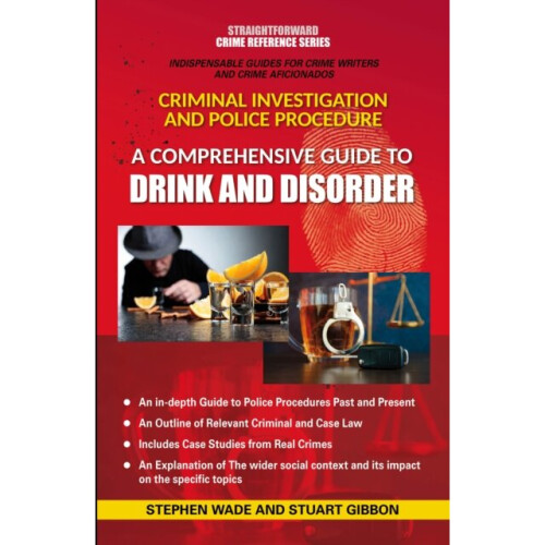 A Comprehensive Guide To Drink And Disorder - Stuart Gibbon - book