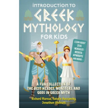 Introduction To Greek Mythology For Kids : A Fun Collection of the Best Heroes, Monsters, and Gods in Greek Myth - Jonathan Shelnutt - book