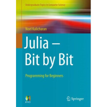 Julia - Bit by Bit : Programming for Beginners - Noel Kalicharan - book