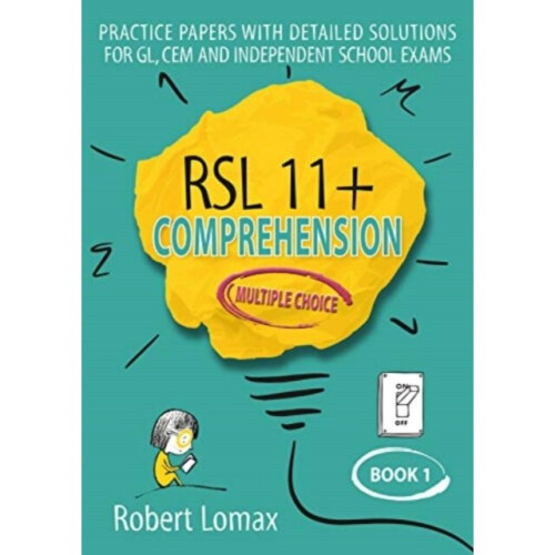 RSL 11+ Comprehension, Multiple Choice : Book 1 : 1 - Robert Lomax - book
