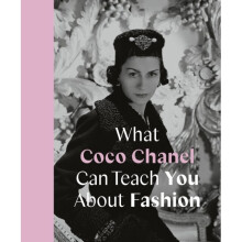 What Coco Chanel Can Teach You About Fashion - Caroline Young - book