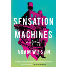 Sensation Machines - Adam Wilson - book