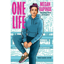 One Life: Young Readers Edition - Megan Rapinoe - book