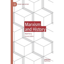Marxism and History - Matt Perry - book