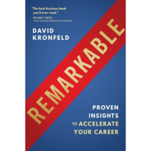 Remarkable : Proven Insights to Accelerate Your Career - David Kronfeld - book