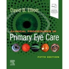 Clinical Procedures in Primary Eye Care - David B. Elliott - book