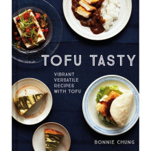 Tofu Tasty : Imaginative tofu recipes for every day - Bonnie Chung - book