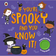 If You're Spooky and You Know It : A Halloween sound button book - Ladybird - book