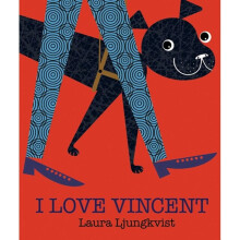 I Love Vincent - Laura Ljungkvist - book
