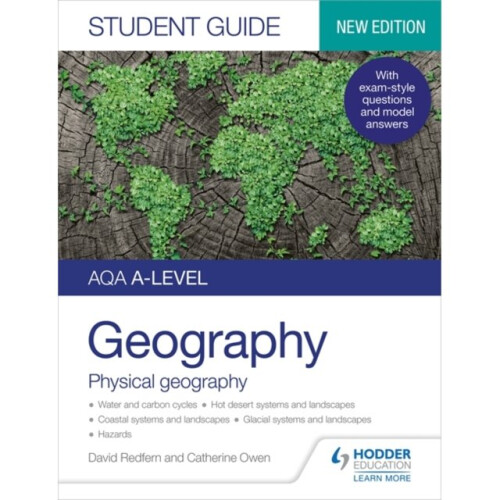 AQA A-level Geography Student Guide 1: Physical Geography - David Redfern - book