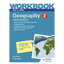 AQA A-level Geography Workbook 2: Human Geography - Ian Whittaker - book