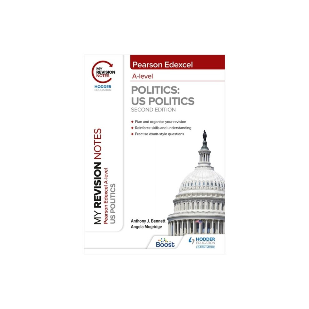 My Revision Notes: Pearson Edexcel A Level Politics: US Politics: Second Edition - Angela Mogridge - book