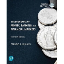 The Economics of Money, Banking and Financial Markets, Global Edition - Frederic Mishkin - book