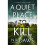 A Quiet Place to Kill : 1 - N.R. Daws - book 1