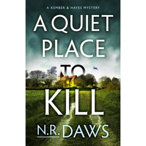 A Quiet Place to Kill : 1 - N.R. Daws - book