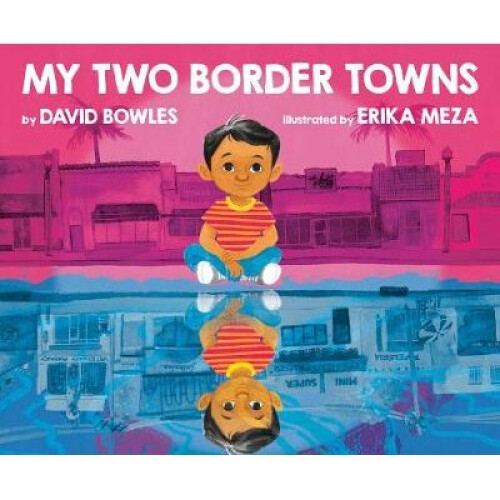 My Two Border Towns