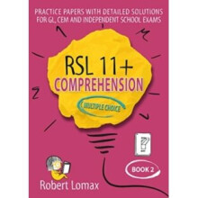 RSL 11+ Comprehension, Multiple Choice: Book 2 : 2 - Robert Lomax - book
