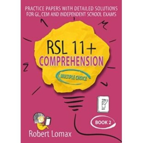 RSL 11+ Comprehension, Multiple Choice: Book 2 : 2 - Robert Lomax - book