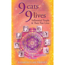9 Cats 9 Lives : Influential People & Their Past Lives Karma, Reincarnation & You - Elizabeth Clare Prophet - book