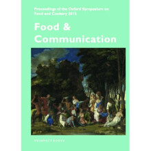 Food and Communication Proceedings of the Oxford Symposium on Food 2015