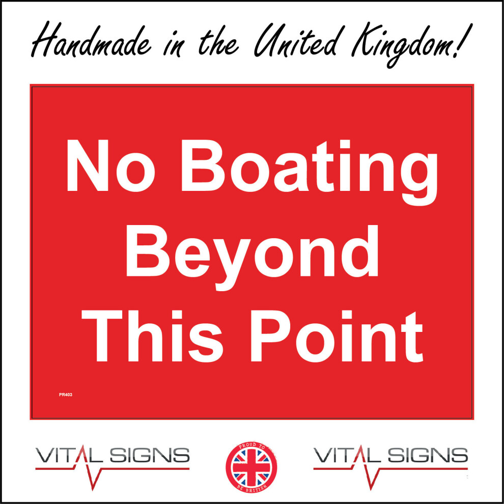 (300 x 200mm - 12 x 8, A - Sticker / Sav - Non-See Through) PR403 No Boating Beyond This Point Sign Sail Vessel Dinghy Inflatable Raft  600mm x 450mm-image-OPC-P8FCCCP-NEW
