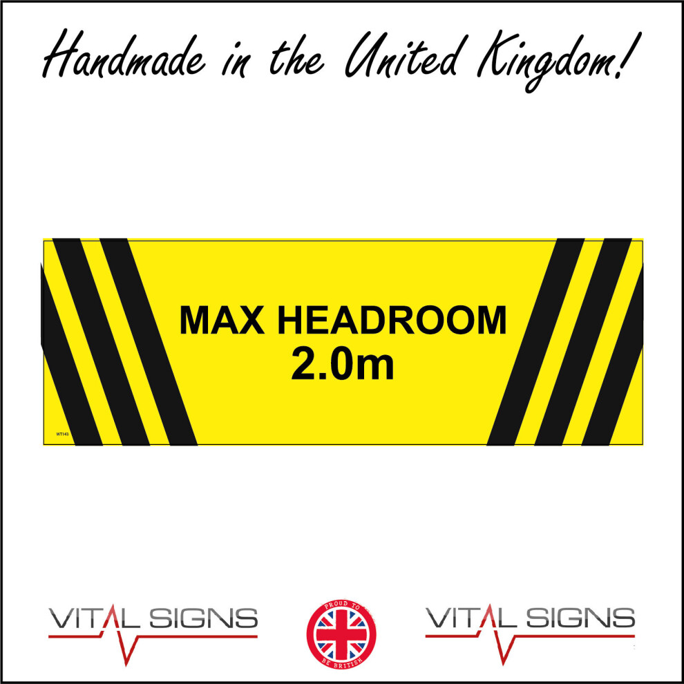(600 x 200mm - 24 x 8, C - Dibond / Composite Aluminium) WT143 Max Headroom 2.0 Meters Sign Height Bridge Maximum Restricted Head Room 600mm x 200mm B - Magnetic - Vehicle Grade