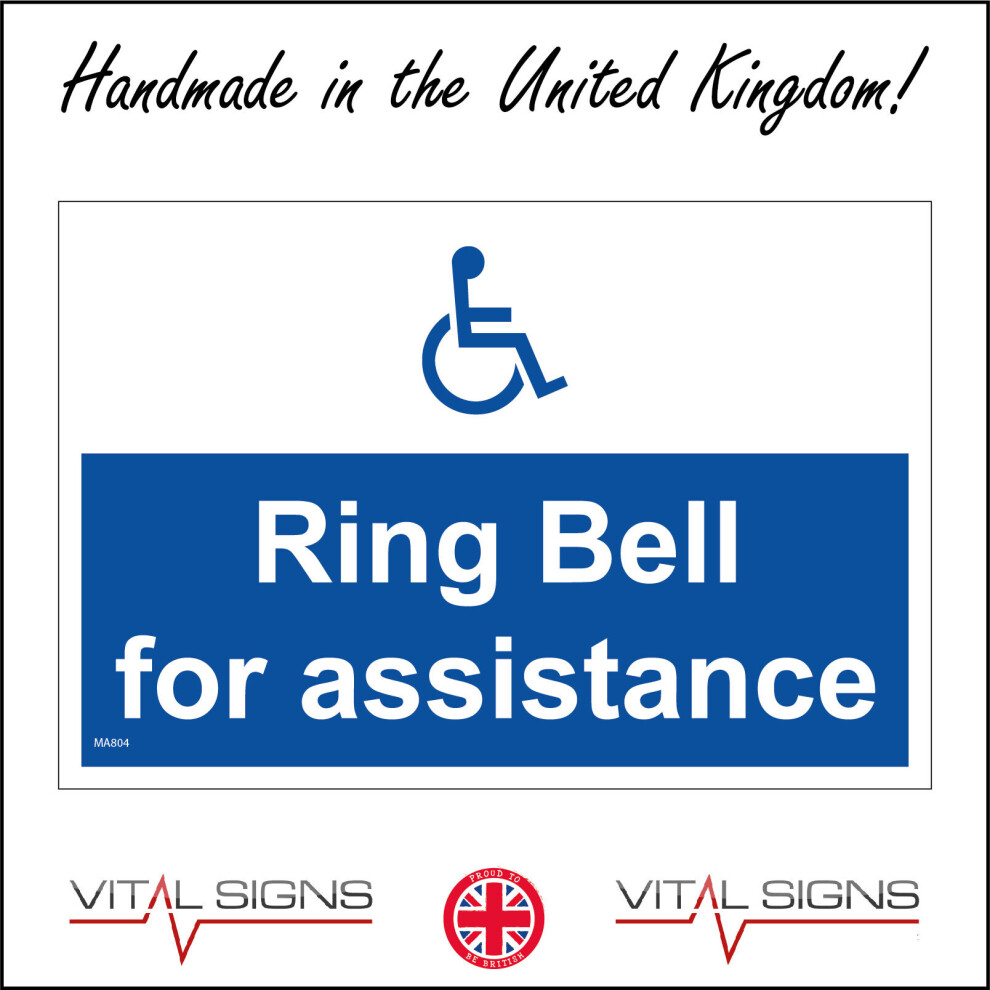 (150 x 100mm - 6 x 4, E - 3mm Standard Foamex Foamboard) MA804 Ring Bell For Assistance Sign Disabled Access Logo Assist Aid Wheelchair 600mm x 450mm B - Magnetic - Vehicle Grade