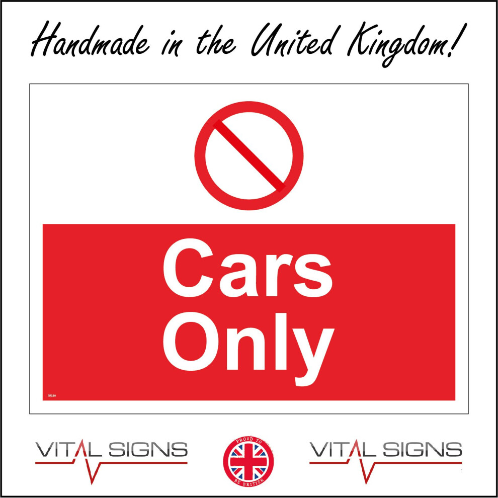 Vehicles Only Sticker (200 x 150mm - 8 x 6, D - 1mm Pvc Foamex) PR389 Cars Only Sign No HGV ...
