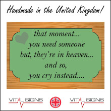(200 x 150mm - 8 x 6, D - 1mm Pvc Foamex) IN196 That Moment You Need Someone Heaven Cry Instead Sign Departed Mourn Loved 600mm x 450mm B - Magnetic - Vehicle Grade