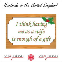 (150 x 100mm - 6 x 4, A - Sticker / Sav - Non-See Through) XM278 I Think Having Me As A Wife Gift Sign Family Presents Love Christmas 600mm x 450mm B - Magnetic - Vehicle Grade