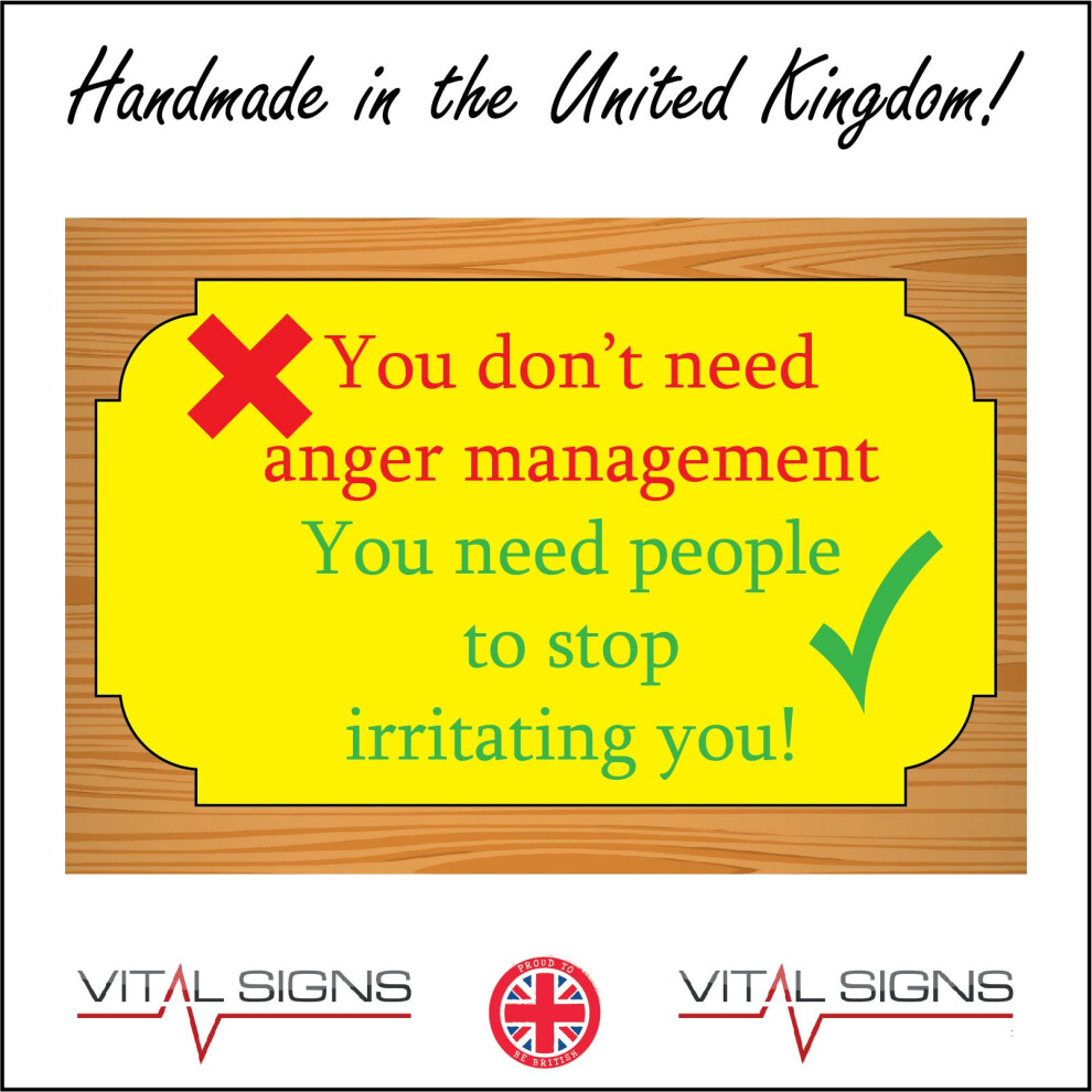 (600 x 400mm - 24 x 16, G - 10mm Extra Heavy Duty Foamex Foamboard) HU328 Don't Need Anger Management People Irritating You Sign Work Office Plaque 60-image-OPC-P8FDS5M-NEW
