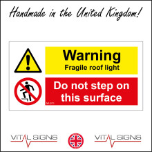(200 x 100mm - 8 x 4, E - 3mm Standard Foamex Foamboard) MU271 Waning Fragile Roof Light Do Not Step On Surface Sign Hazard Caution  600mm x 300mm B - Magnetic - Vehicle Grade