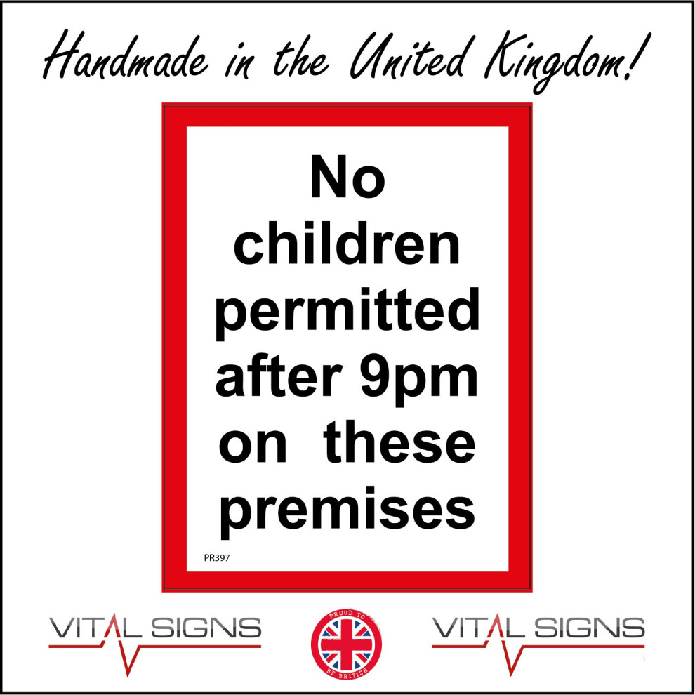 (150 x 200mm - 6 x 8, B - Magnetic - Vehicle Grade) PR397 No Children Permitted After 9pm On These Premises Sign Venue Club House 450mm x 600mm B - Ma-image-OPC-P8FDZBD-NEW