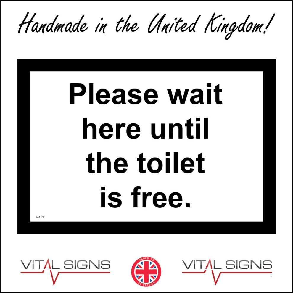 (300 x 200mm - 12 x 8, C - Dibond / Composite Aluminium) MA780 Please Wait Here Until Toilet Free Sign Distance Restauarnt Pubs Coffee  600mm x 450mm-image-OPC-P8FF6HH-NEW