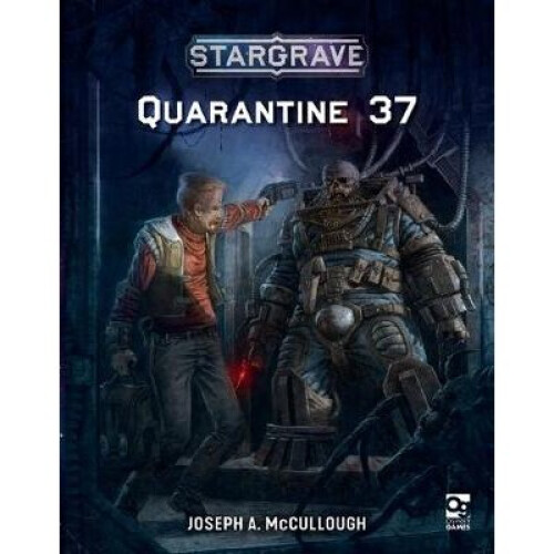 Stargrave: Quarantine 37