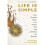 Life is Simple 1