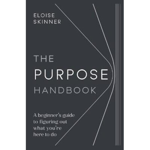 The Purpose Handbook