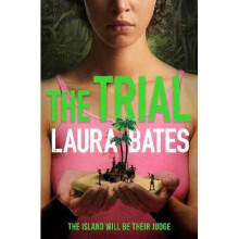 The Trial The explosive new YA from the founder of Everyday Sexism