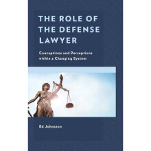 The Role of the Defense Lawyer